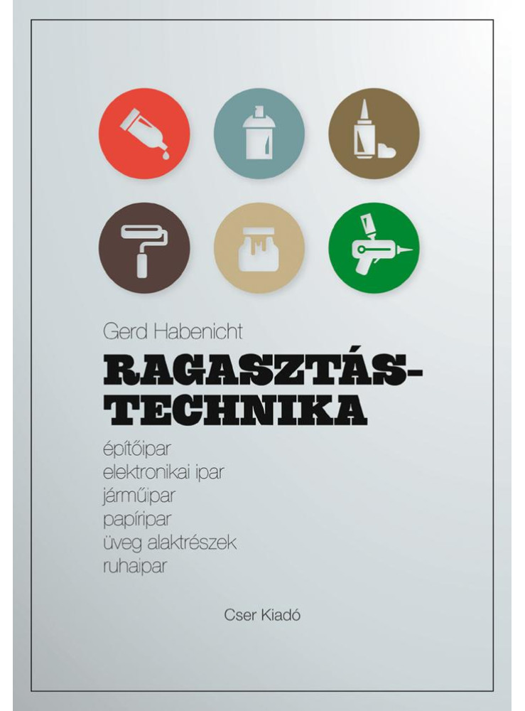 RAGASZTÁSTECHNIKA RAGASZTÁSTECHNIKA
