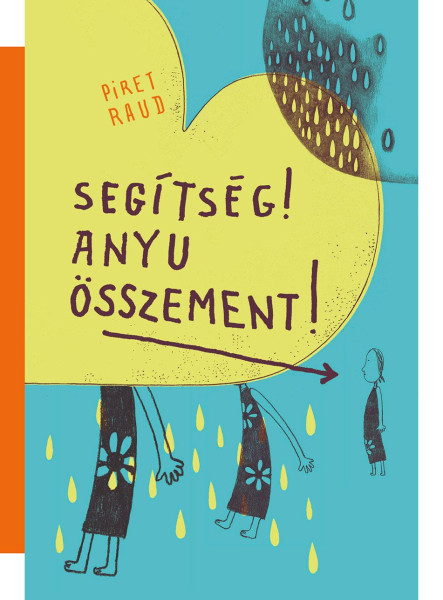 SEGÍTSÉG! ANYU ÖSSZEMENT!
