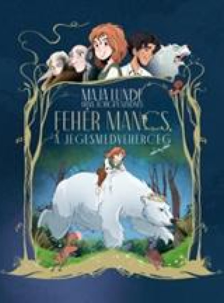 FEHÉR MANCS, A JEGESMEDVEHERCEG