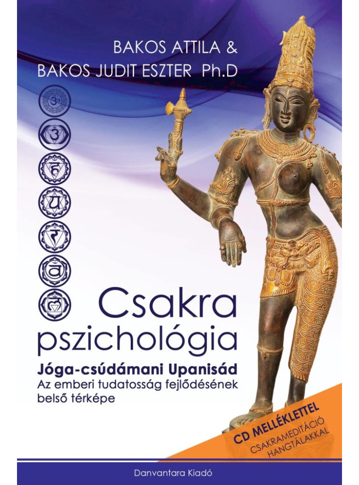 CSAKRA PSZICHOLÓGIA - CD MELLÉKLETTEL CSAKRA PSZICHOLÓGIA - CD MELLÉKLETTEL