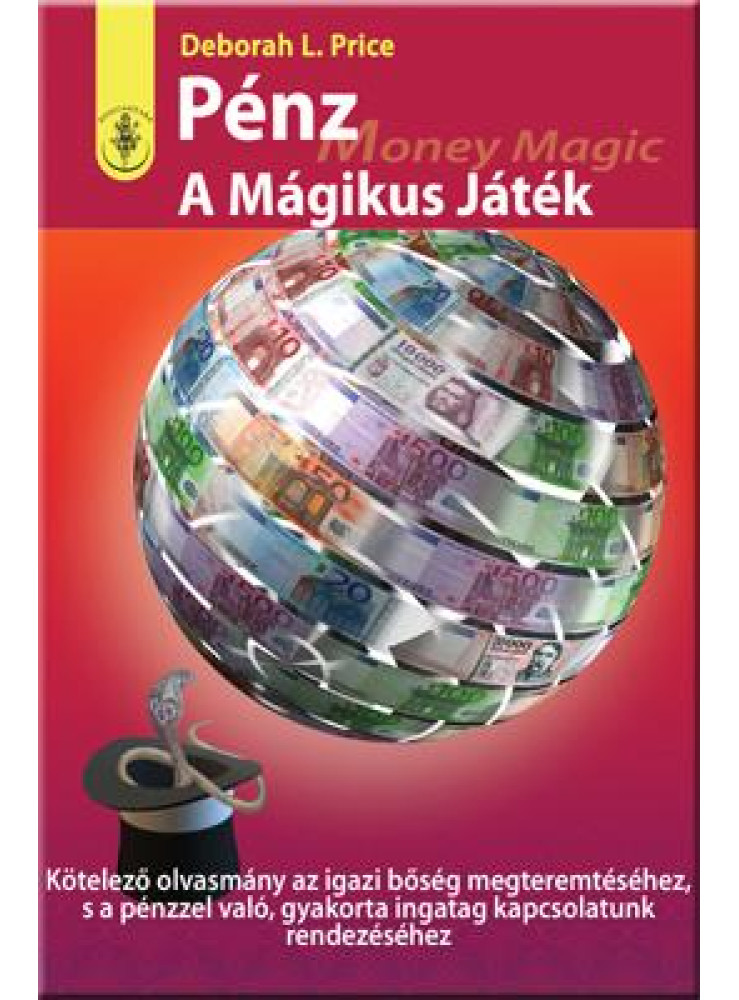 PÉNZ - A MÁGIKUS JÁTÉK PÉNZ - A MÁGIKUS JÁTÉK