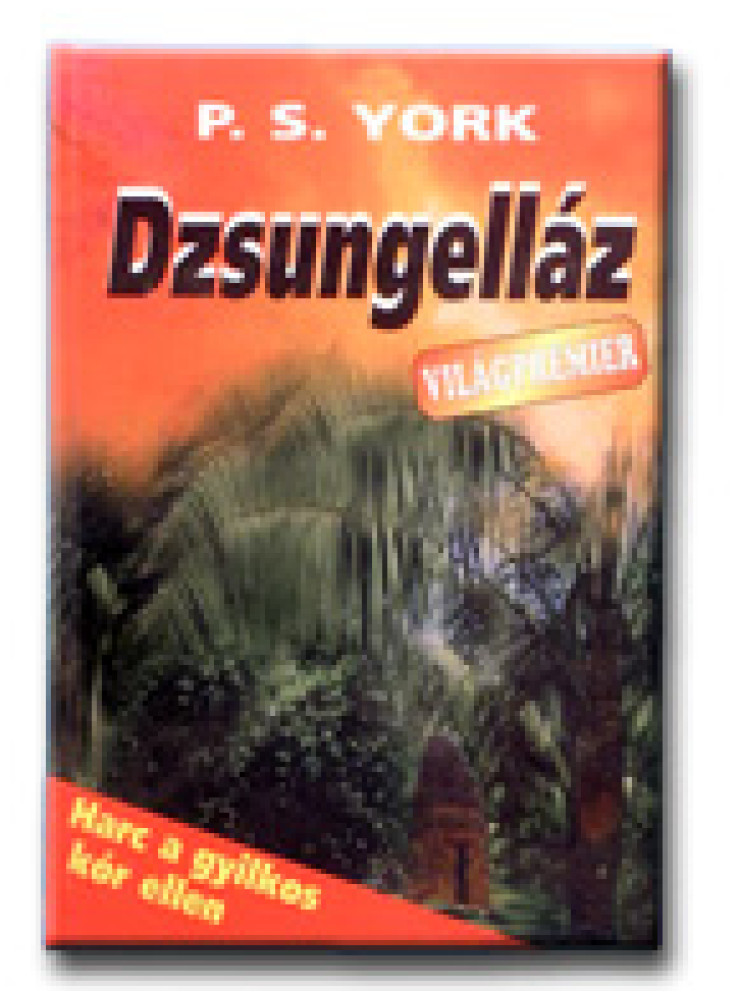 DZSUNGELLÁZ DZSUNGELLÁZ