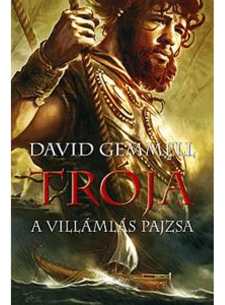 TRÓJA - A VILLÁMLÁS PAJZSA TRÓJA - A VILLÁMLÁS PAJZSA
