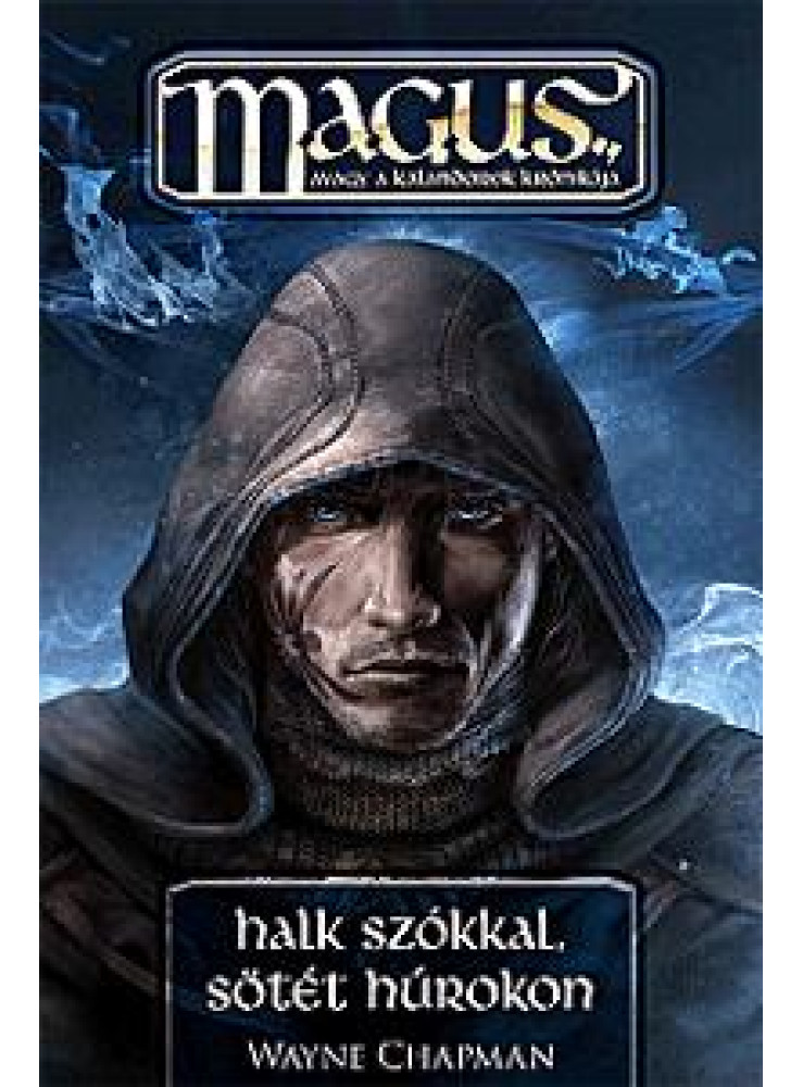 HALK SZÓKKAL, SÖTÉT HÚROKON HALK SZÓKKAL, SÖTÉT HÚROKON