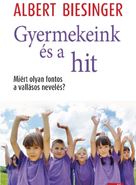 GYERMEKEINK ÉS A HIT