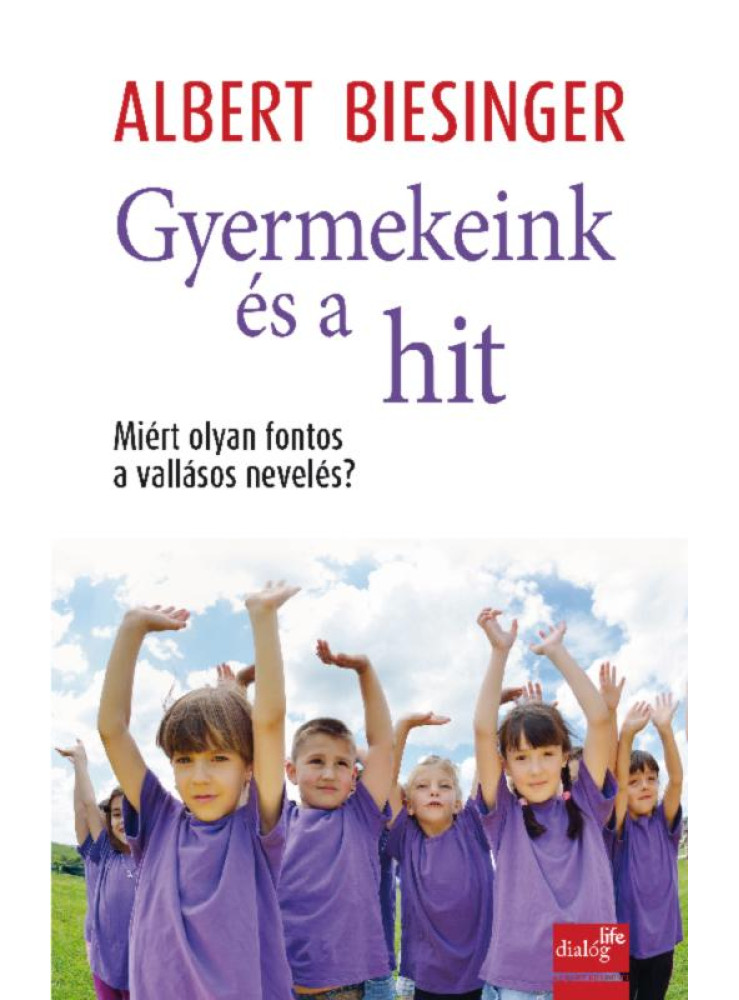 GYERMEKEINK ÉS A HIT