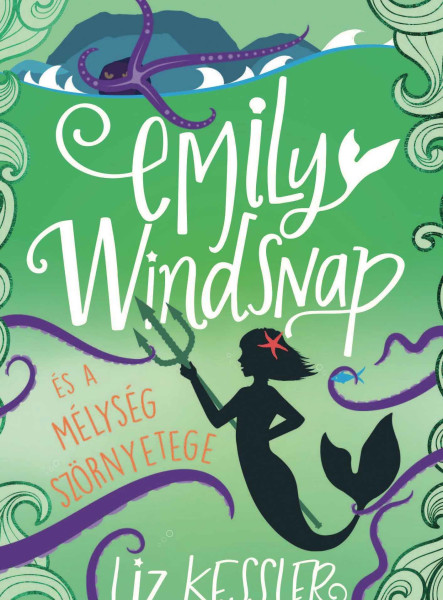 EMILY WINDSNAP ÉS A MÉLYSÉG SZÖRNYETEGE