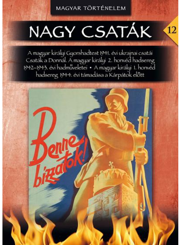 NAGY CSATÁK 12. - MAGYAR TÖRTÉNELEM (1941-1944.)