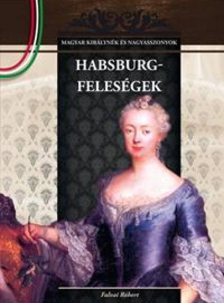 HABSBURG-FELESÉGEK