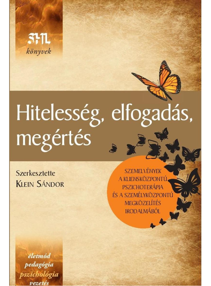 HITELESSÉG, ELFOGADÁS, MEGÉRTÉS