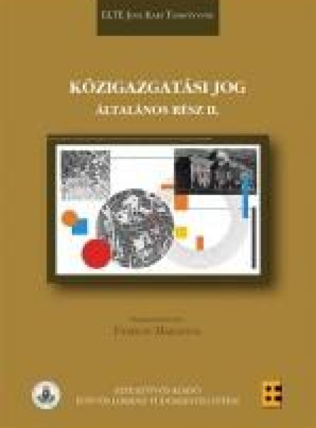 KÖZIGAZGATÁSI JOG - ÁLTALÁNOS RÉSZ II.