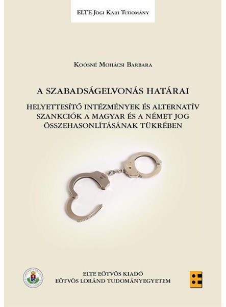 A SZABADSÁGELVONÁS HATÁRAI