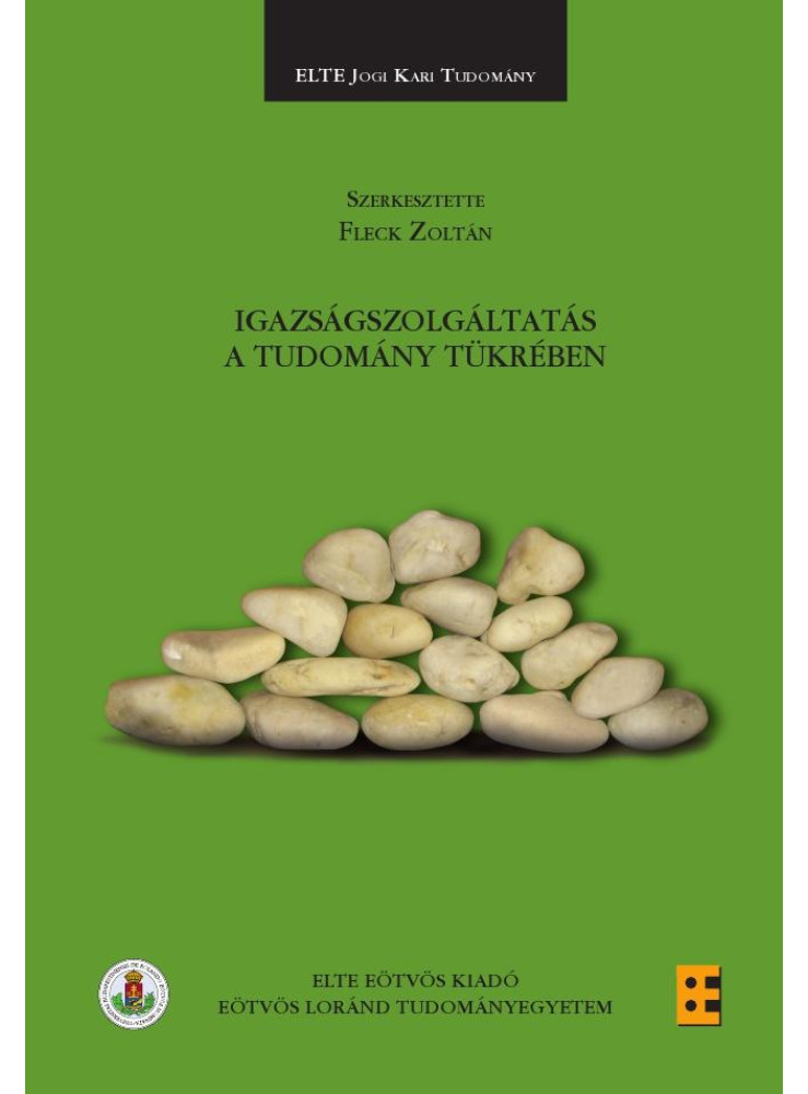IGAZSÁGSZOLGÁLTATÁS A TUDOMÁNY TÜKRÉBEN
