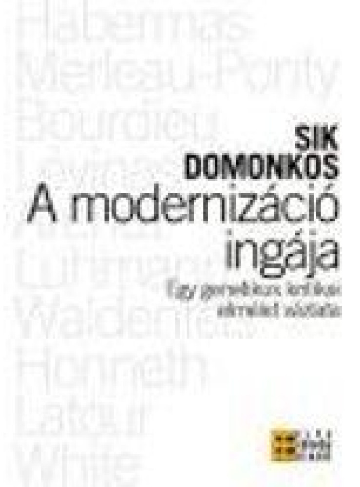 A MODERNIZÁCIÓ INGÁJA A MODERNIZÁCIÓ INGÁJA