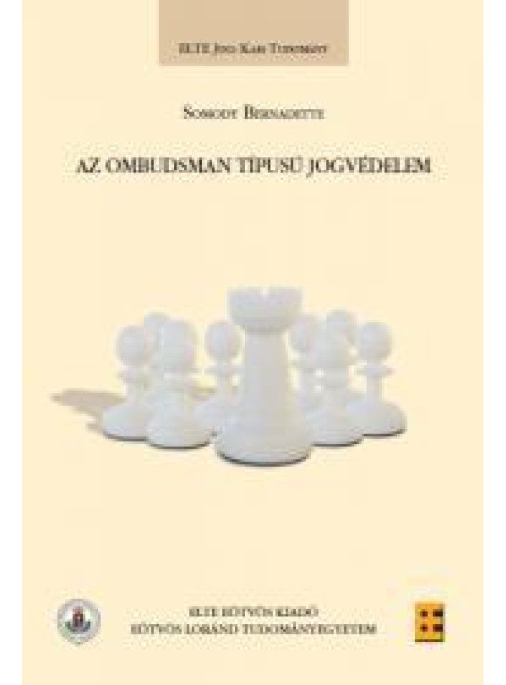 AZ OMBUDSMAN TÍPUSÚ JOGVÉDELEM AZ OMBUDSMAN TÍPUSÚ JOGVÉDELEM