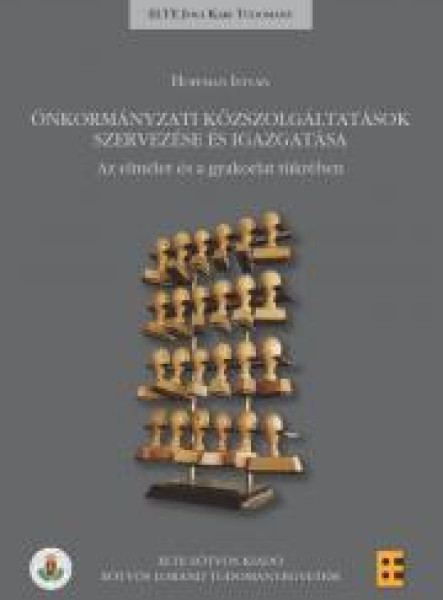 ÖNKORMÁNYZATI KÖZSZOLGÁLTATÁSOK SZERVEZÉSE ÉS IGAZGATÁSA