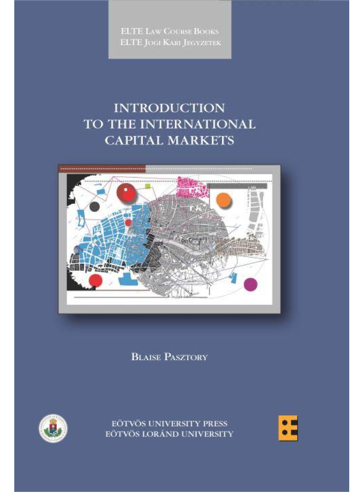 INTRODUCTION TO THE INTERNATIONAL CAPITAL MARKETS INTRODUCTION TO THE INTERNATIONAL CAPITAL MARKETS