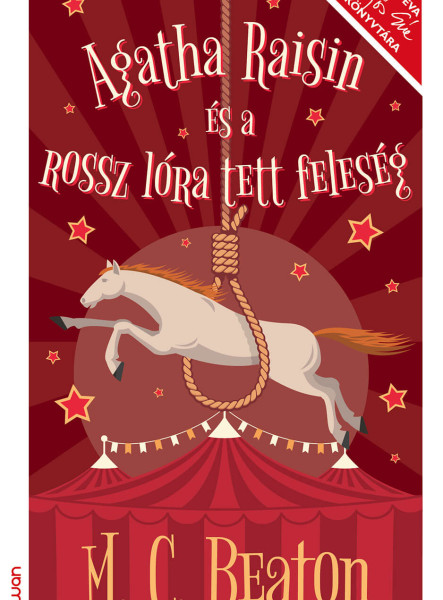 AGATHA RAISIN ÉS A ROSSZ LÓRA TETT FELESÉG