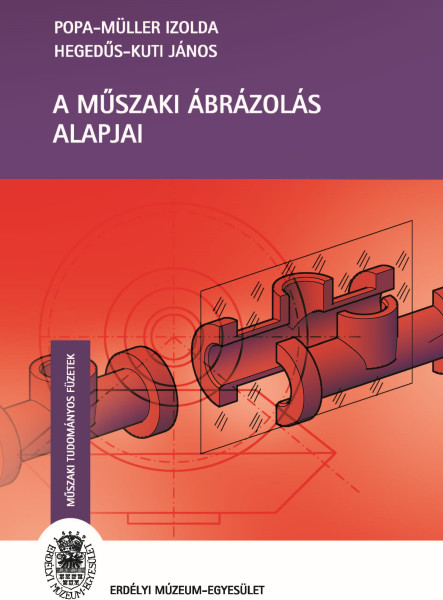 A MŰSZAKI ÁBRÁZOLÁS ALAPJAI