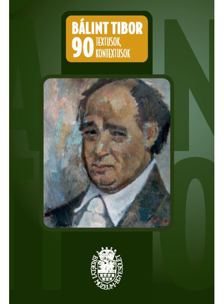 BÁLINT TIBOR 90 - TEXTUSOK, KONTEXTUSOK