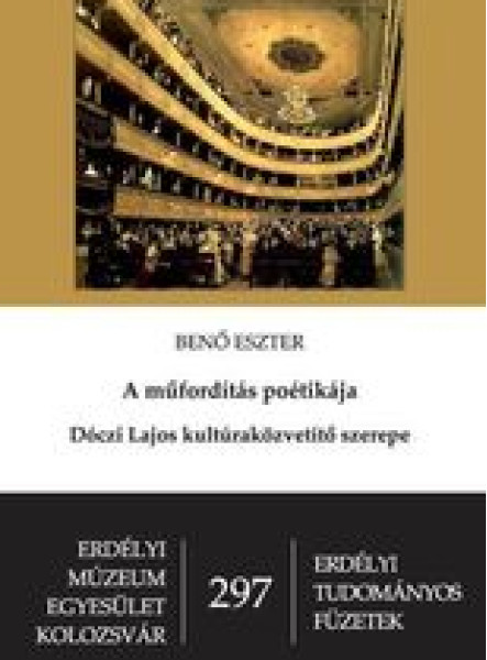 A MŰFORDÍTÁS POÉTIKÁJA - DÓCZI LAJOS KULTÚRAKÖZVETÍTŐ SZEREPE