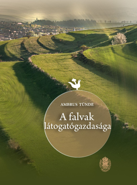 A FALVAK LÁTOGATÓGAZDASÁGA