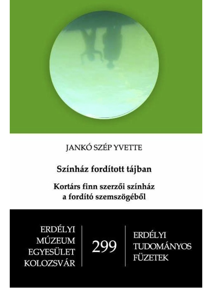 SZÍNHÁZ FORDÍTOTT TÁJBAN SZÍNHÁZ FORDÍTOTT TÁJBAN