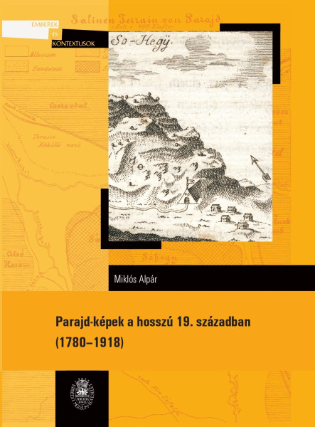 PARAJD-KÉPEK A HOSSZÚ 19. SZÁZADBAN: 17801918