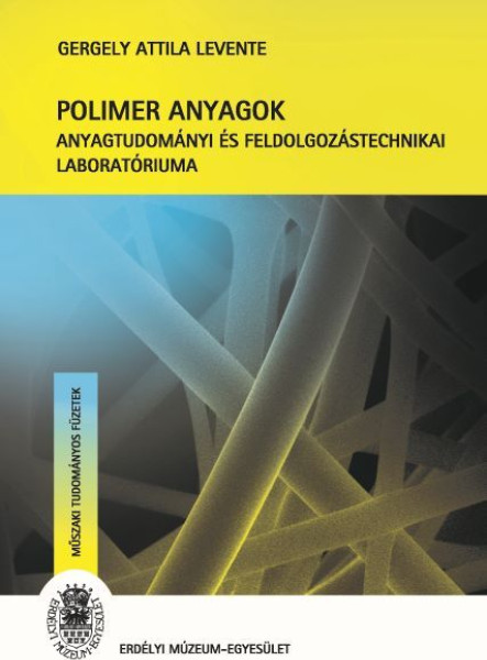 POLIMER ANYAGOK ANYAGTUDOMÁNYI ÉS FELDOLGOZÁSTECHNIKAI LABORATÓRIUMA