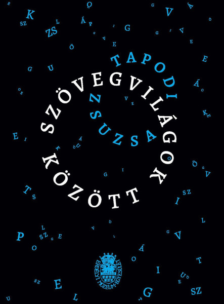 SZÖVEGVILÁGOK KÖZÖTT