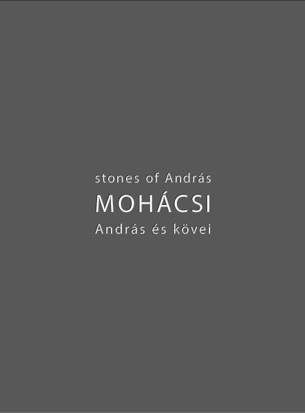 MOHÁCSI ANDRÁS ÉS KÖVEI