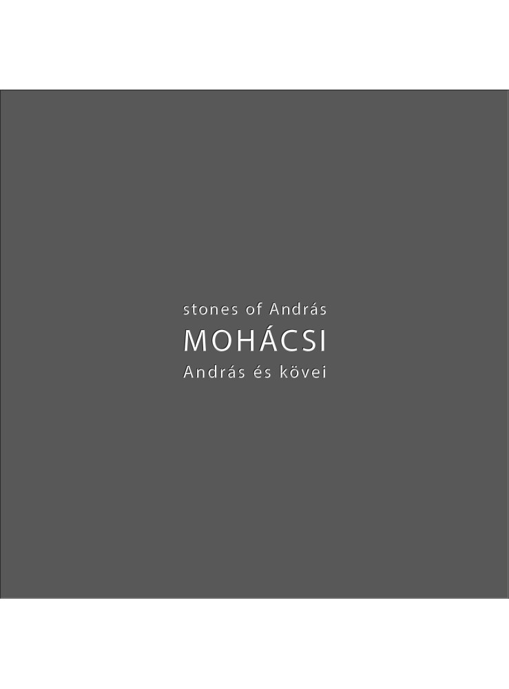 MOHÁCSI ANDRÁS ÉS KÖVEI MOHÁCSI ANDRÁS ÉS KÖVEI