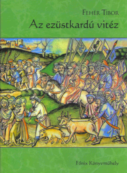 AZ EZÜSTKARDÚ VITÉZ