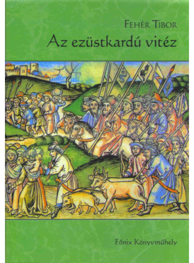 AZ EZÜSTKARDÚ VITÉZ