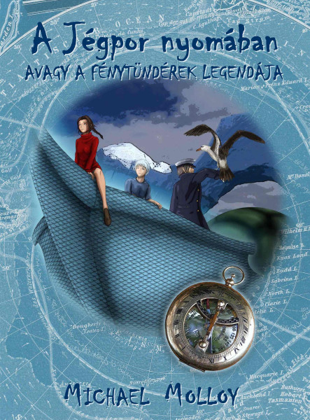 A JÉGPOR NYOMÁBAN AVAGY A FÉNYTÜNDÉREK LEGENDÁJA