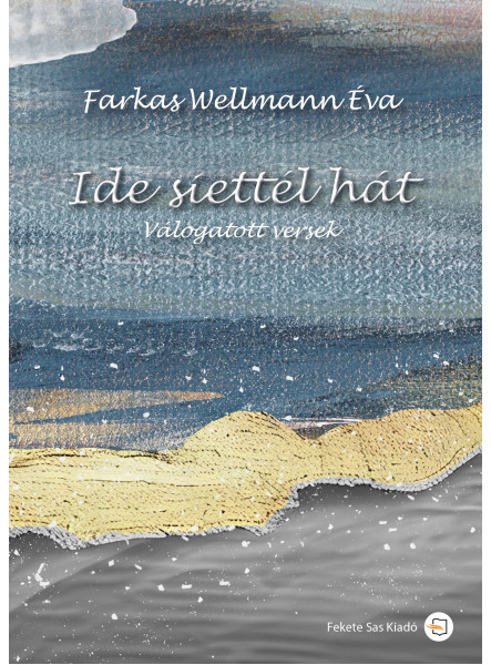 IDE SIETTÉL HÁT - VÁLOGATOTT VERSEK