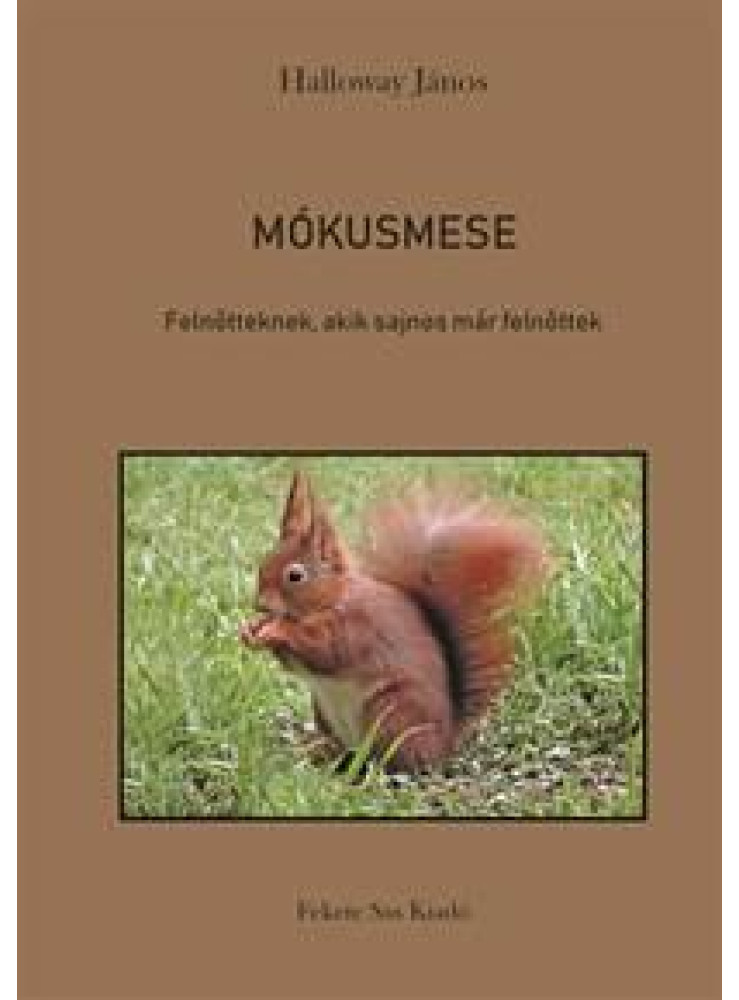 MÓKUSMESE MÓKUSMESE