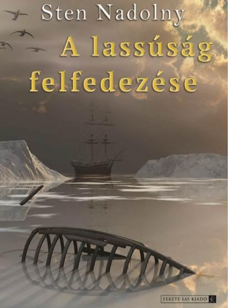A LASSÚSÁG FELFEDEZÉSE