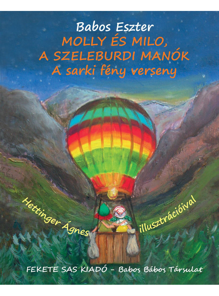MOLLY ÉS MILO, A SZELEBURDI MANÓK - A SARKI FÉNY VERSENY MOLLY ÉS MILO, A SZELEBURDI MANÓK - A SARKI FÉNY VERSENY