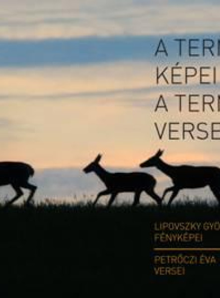A TERMÉSZET KÉPEI - A TERMÉSZET VERSEI
