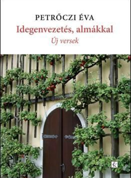 IDEGENVEZETÉS, ALMÁKKAL - ÚJ VERSEK