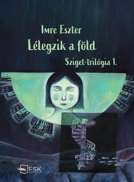 LÉLEGZIK A FÖLD - SZIGET - TRILÓGIA 1.