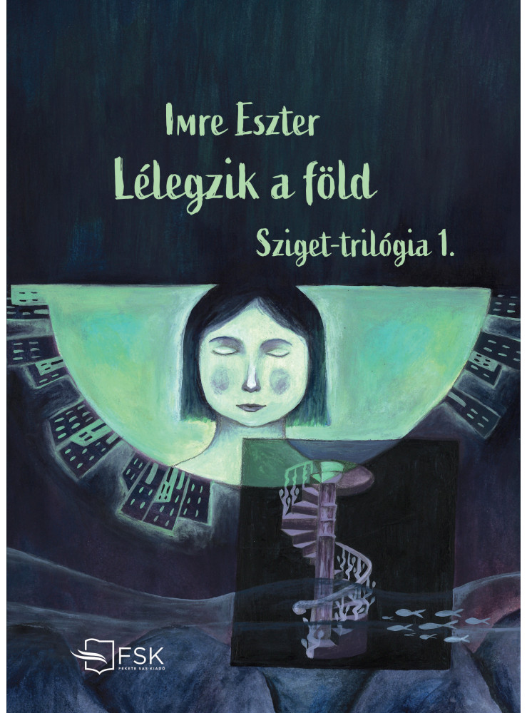 LÉLEGZIK A FÖLD - SZIGET - TRILÓGIA 1. LÉLEGZIK A FÖLD - SZIGET - TRILÓGIA 1.