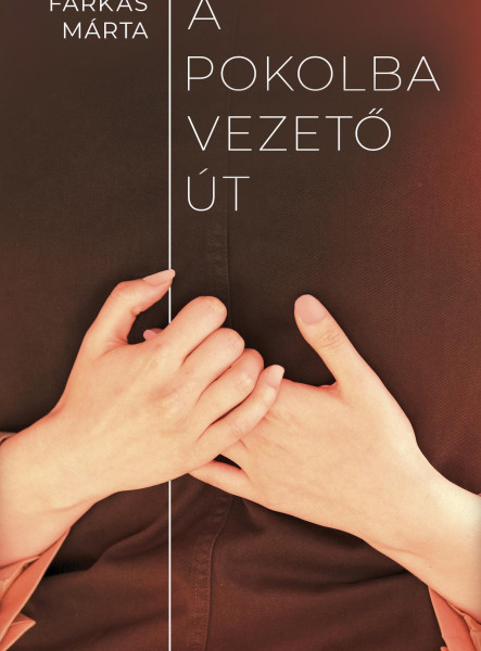 A POKOLBA VEZETŐ ÚT