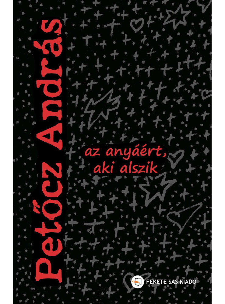 AZ ANYÁÉRT, AKI ALSZIK AZ ANYÁÉRT, AKI ALSZIK
