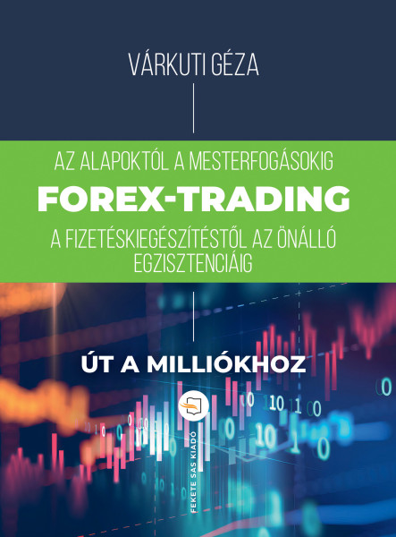 FOREX-TRADING - ÚT A MILLIÓKHOZ