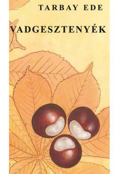 VADGESZTENYÉK