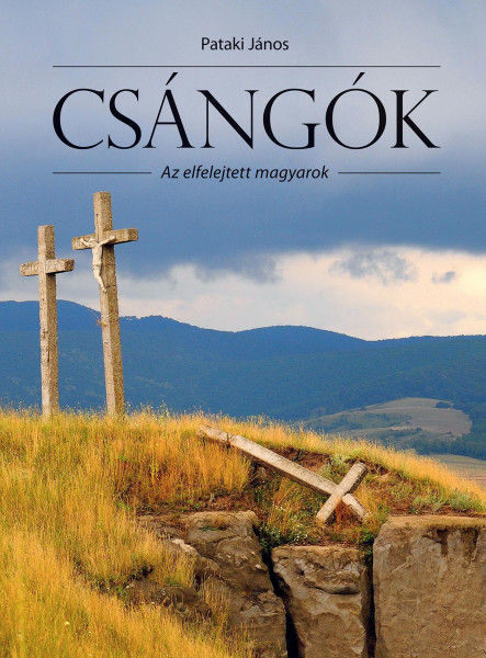 CSÁNGÓK  AZ ELFELEJTETT MAGYAROK