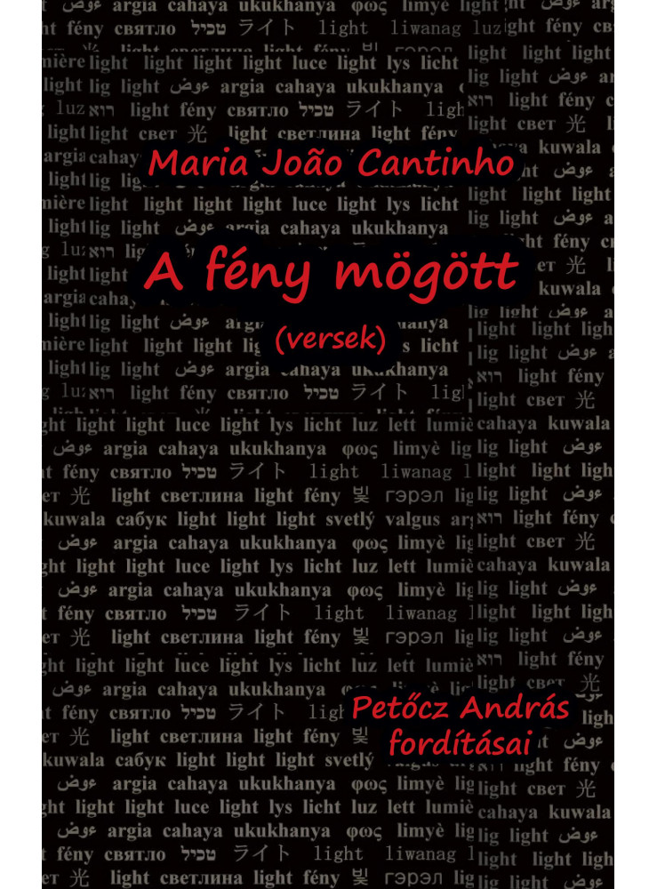 A FÉNY MÖGÖTT (VERSEK) A FÉNY MÖGÖTT (VERSEK)