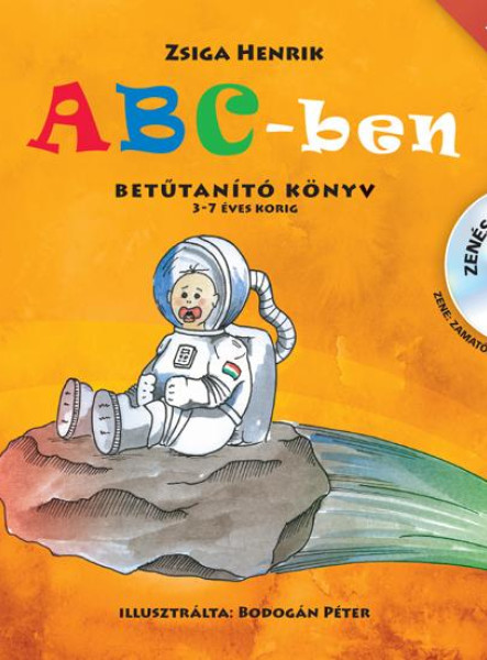 ABC-BEN - BETŰTANÍTÓ KÖNYV 3-7 ÉVES KORIG + ZENÉS CD -